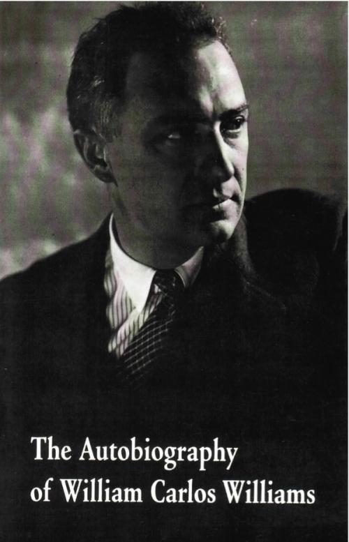 cover of the book The Autobiography Of William Carlos Williams
