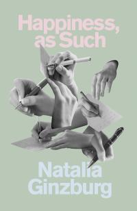 cover of the book Happiness, as Such