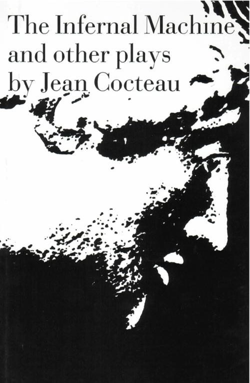 cover of the book The Infernal Machine and Other Plays