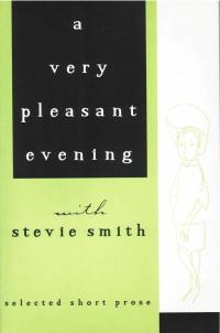 cover of the book A Very Pleasant Evening with Stevie Smith