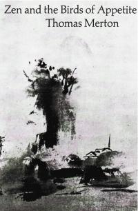 cover of the book Zen And The Birds Of Appetite
