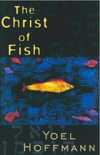 cover image of the book The Christ of Fish