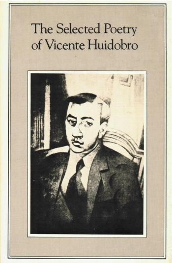 cover image of the book The Selected Poetry Of Vicente Huidobro