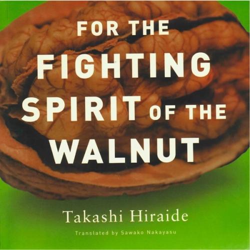 cover image of the book For The Fighting Spirit Of The Walnut