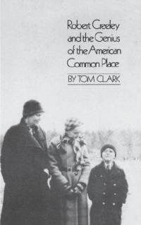 cover of the book Robert Creeley and the Genius of the American Common Place