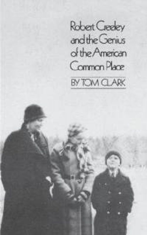 cover image of the book Robert Creeley and the Genius of the American Common Place