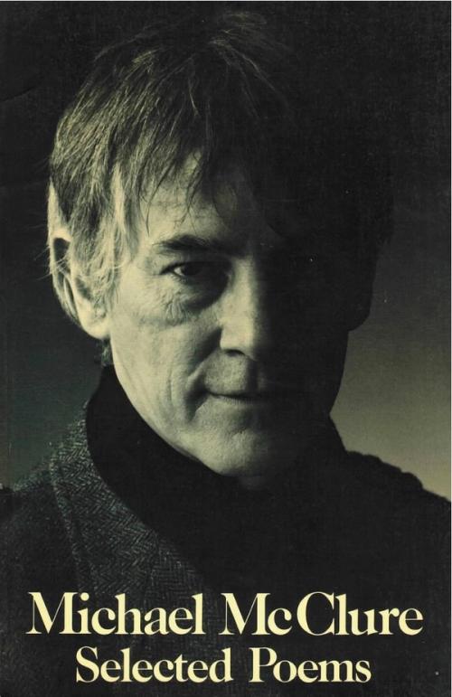 cover of the book Selected Poems of Michael McClure