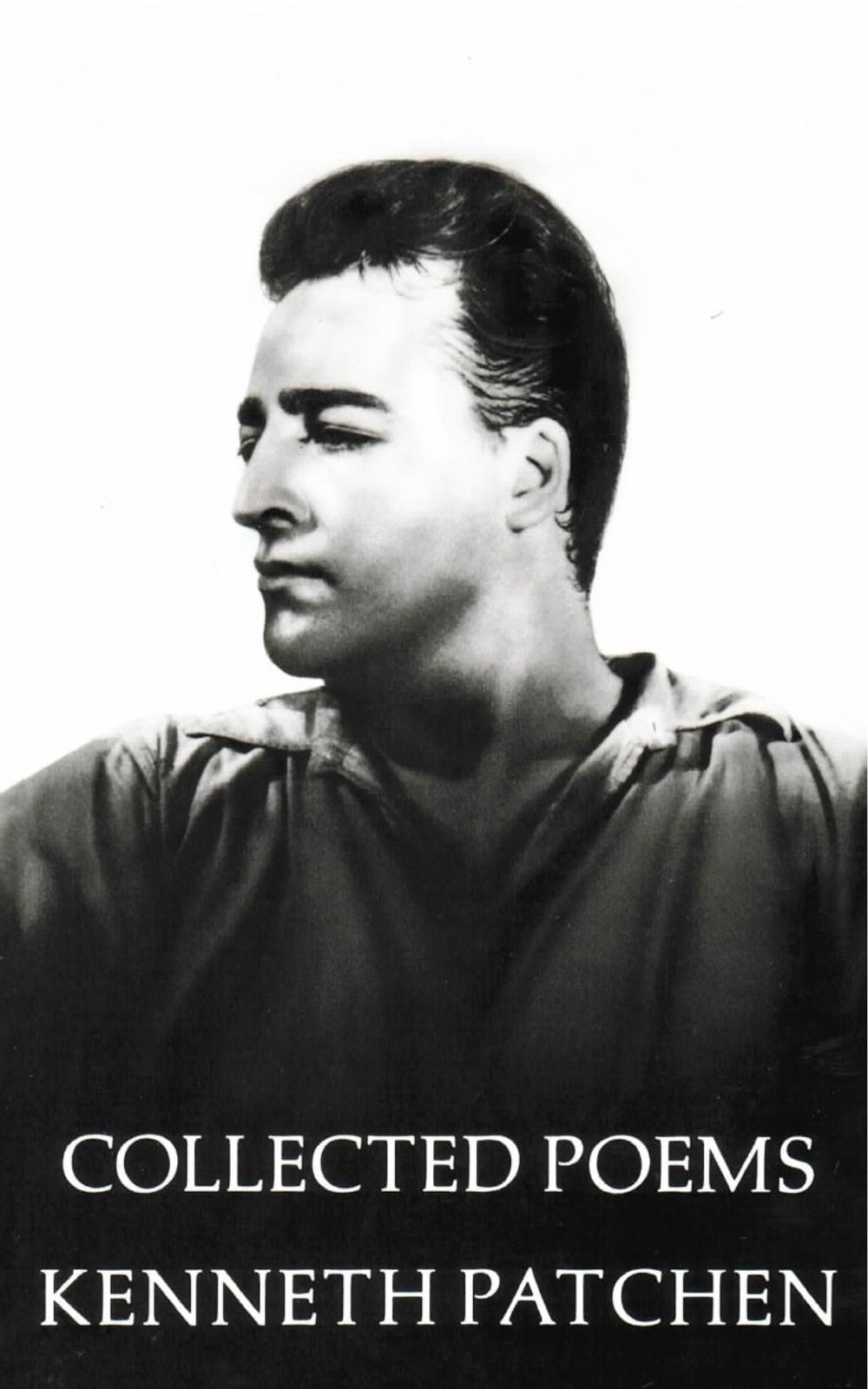 Kenneth Patchen The Collected Poems Of Kenneth Patchen | New Directions Publishing