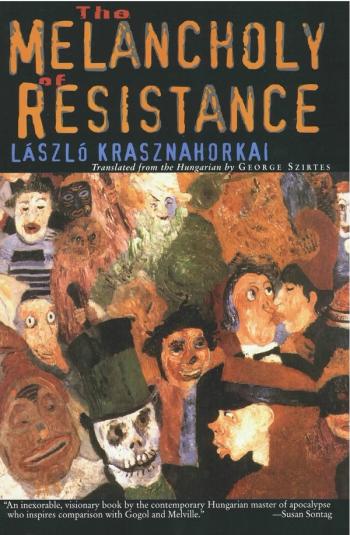cover image of the book The Melancholy of Resistance