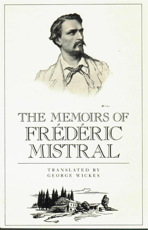 cover of the book The Memoirs of Frederic Mistral
