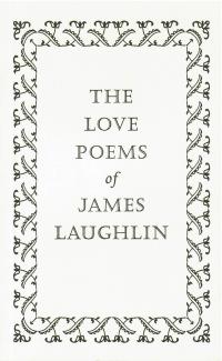 cover of the book The Love Poems Of James Laughlin