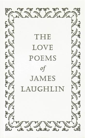 cover of the book The Love Poems Of James Laughlin