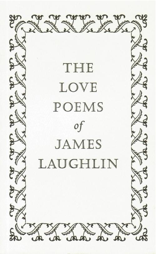 cover of the book The Love Poems Of James Laughlin