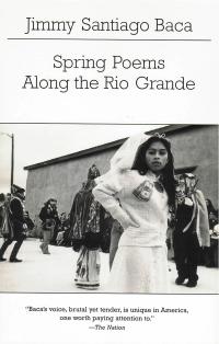 cover of the book Spring Poems Along The Rio Grande