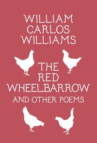 cover of the book The Red Wheelbarrow and Other Poems