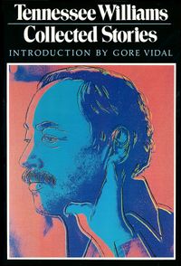 cover of the book The Collected Stories of Tennessee Williams