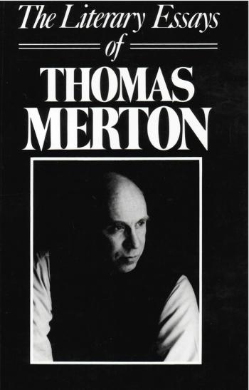 cover image of the book The Literary Essays Of Thomas Merton