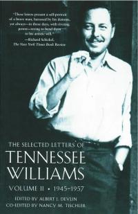 cover of the book The Selected Letters of Tennessee Williams Vol. II: 1946-1957