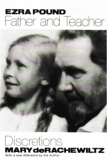 cover of the book Ezra Pound, Father And Teacher: Discretions