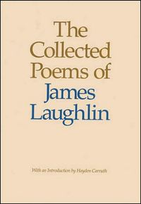 cover image of the book The Collected Poems Of James Laughlin 1935-1997