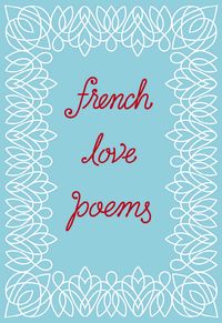 cover image of the book French Love Poems