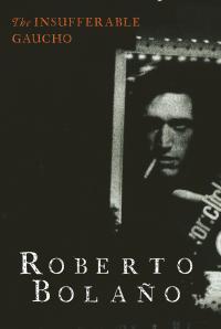 cover of the book The Insufferable Gaucho