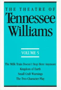 cover of the book The Theatre Of Tennessee Williams, Vol. V