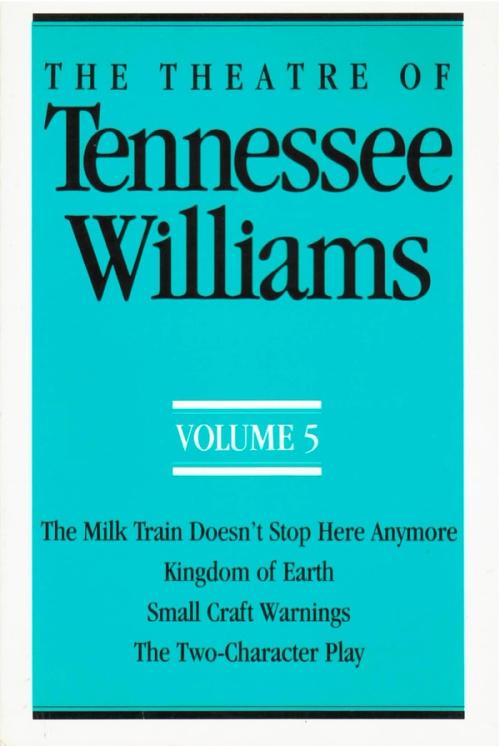 cover of the book The Theatre Of Tennessee Williams, Vol. V