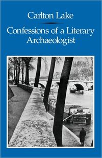 cover of the book Confessions Of A Literary Archaeologist