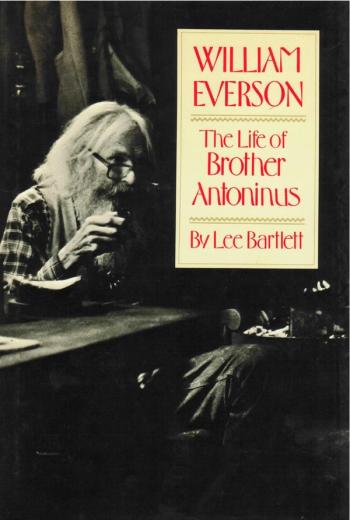 cover image of the book William Everson: The Life Of Brother Antoninus