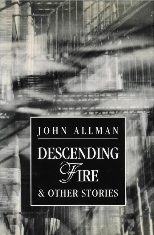 cover image of the book Descending Fire & Other Stories