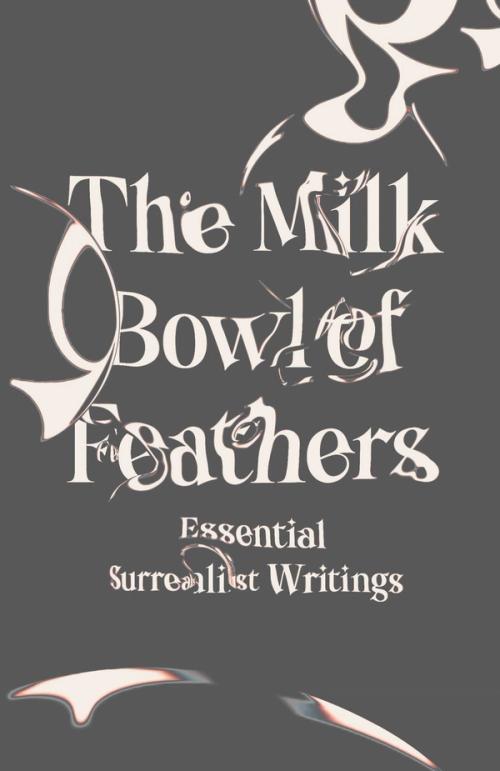 cover image of the book The Milk Bowl of Feathers