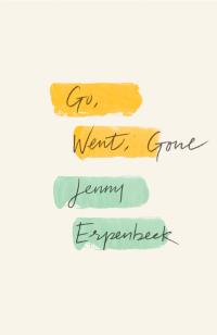 cover of the book Go, Went, Gone by Jenny Erpenbeck | New Directions