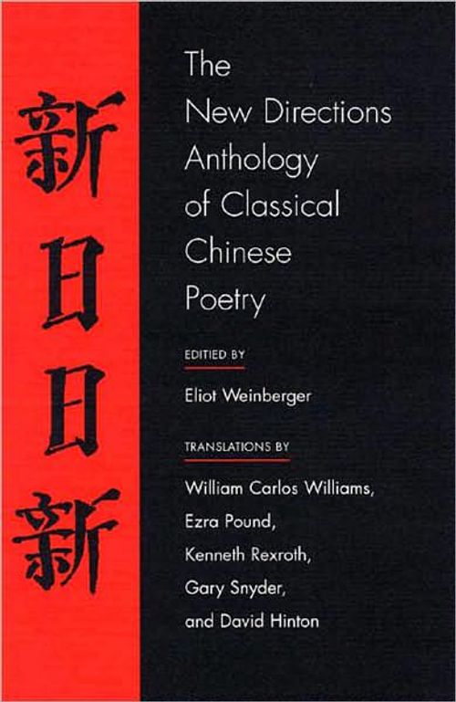 cover image of the book The New Directions Anthology Of Classical Chinese Poetry