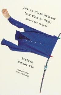 cover of the book How to Start Writing (and When to Stop)
