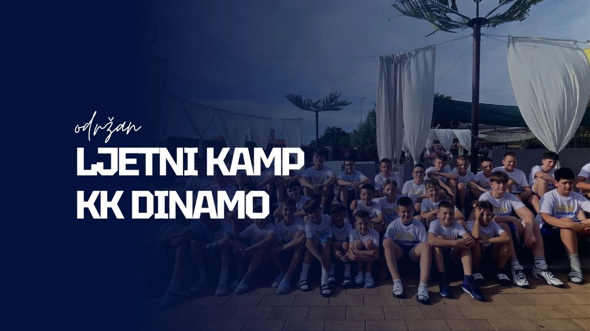 Održan Dinamov ljetni košarkaški kamp