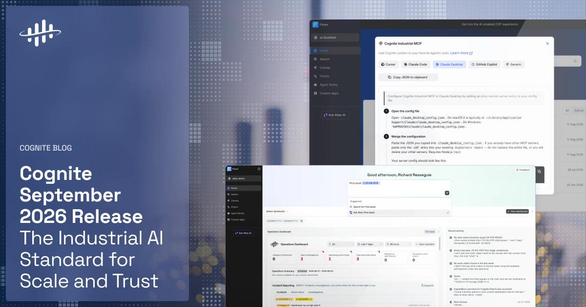 Cognite September 2026 release: The Industrial AI Standard for Scale ...