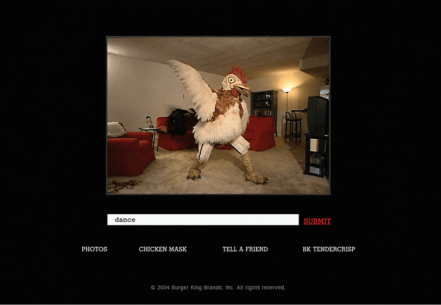 Burger King’s 2004 Subservient Chicken website by Crispin Porter + Bogusky, showing a man in a chicken suit dancing after a user typed “dance”