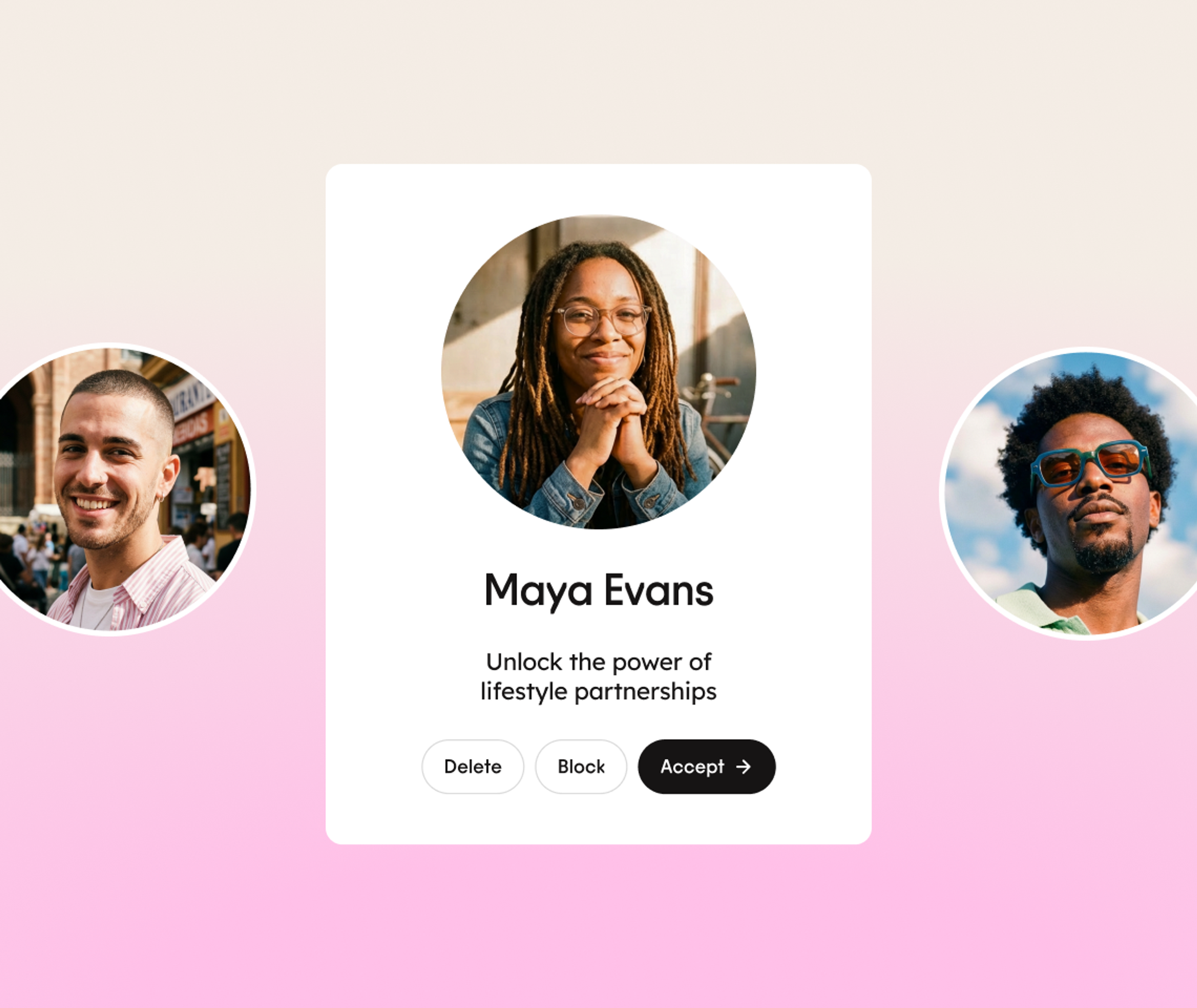 Profile card for Maya Evans, with two men in circles on either side. Buttons below read Delete, Block, and Accept. Text says, Unlock the power of lifestyle partnerships. Light pink background.