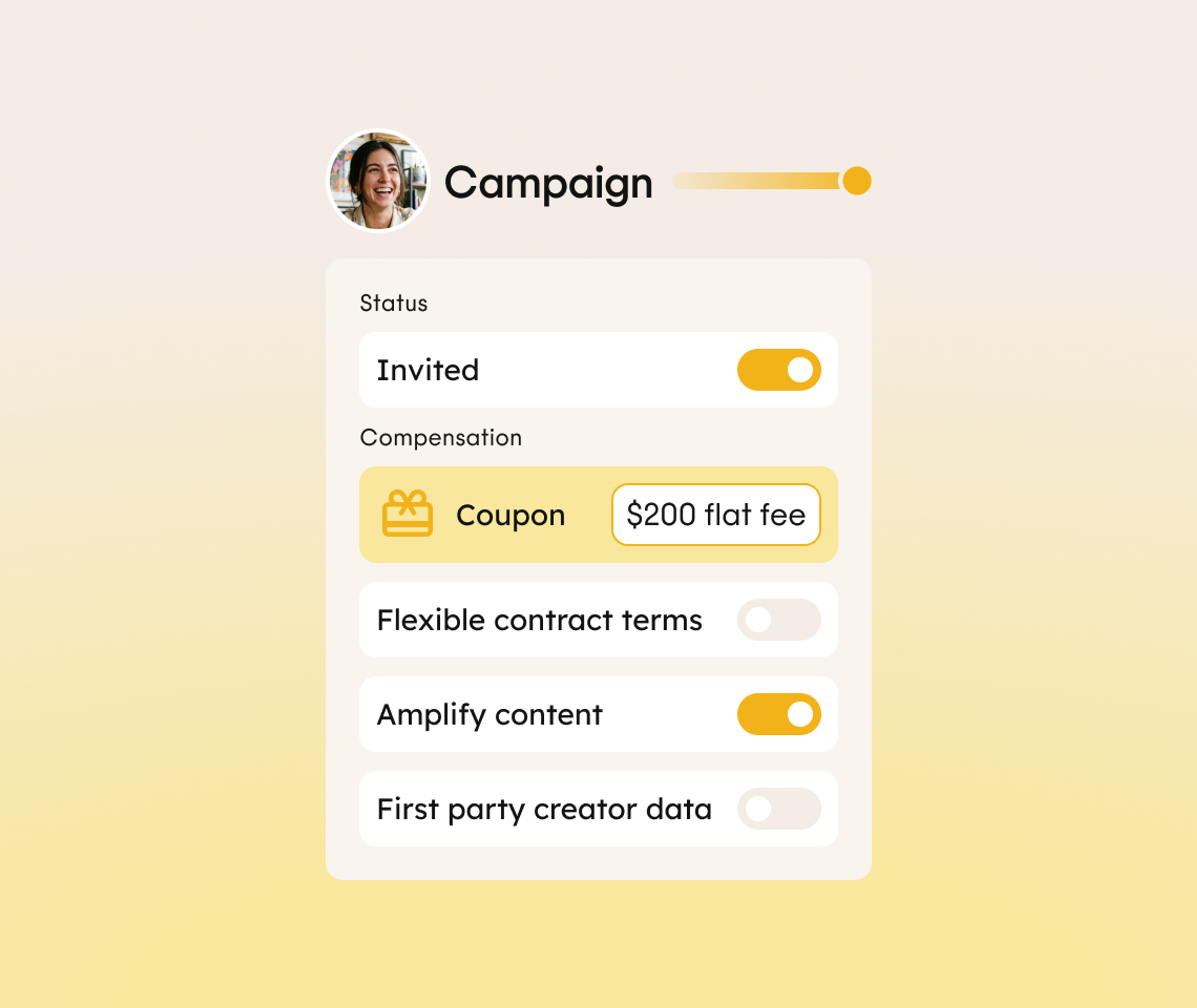 Interface showing campaign status as Invited, compensation as $200 flat fee coupon, with toggles for flexible contract terms, amplify content, and first party creator data. A profile image appears at the top.