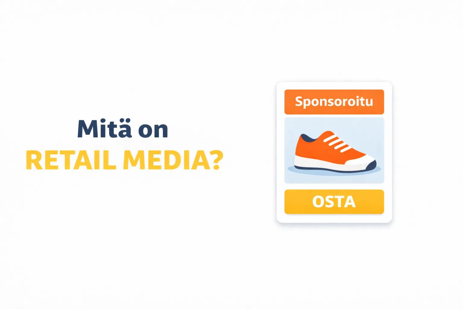 Mitä on Retail Media?