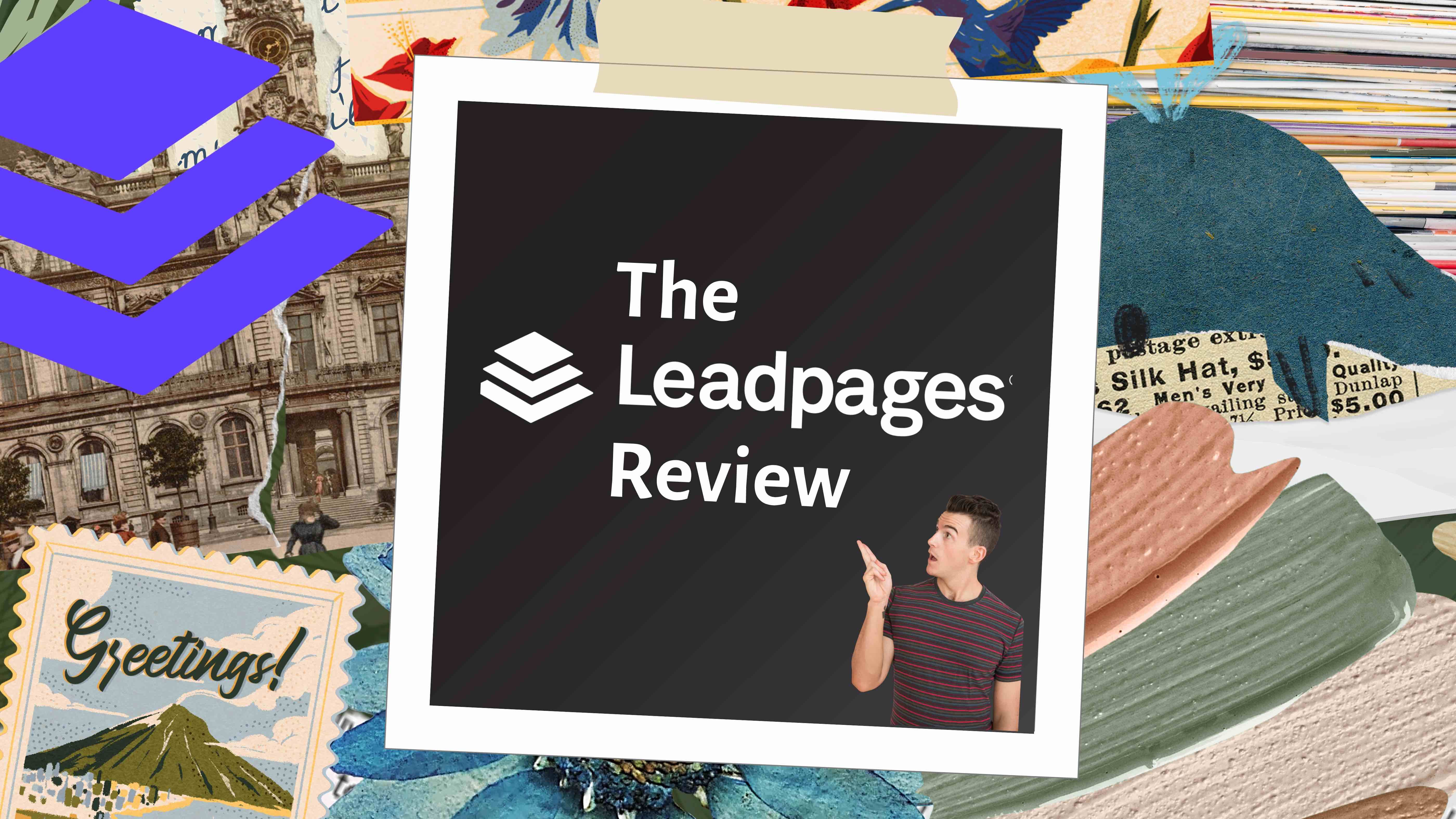 Leadpages Review: Worth Every Dime, or a Waste of Your Time?