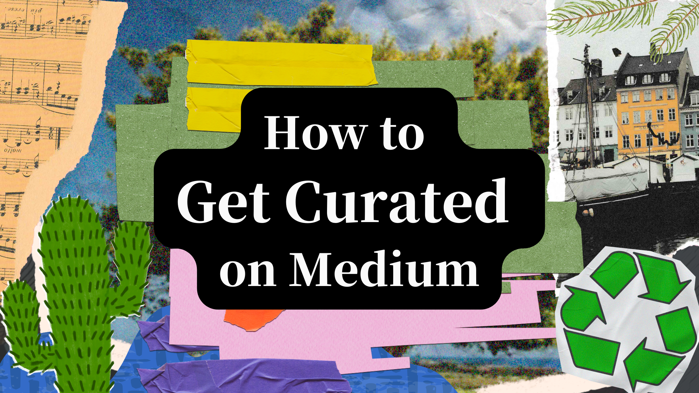 How to Get Curated on Medium in 2024