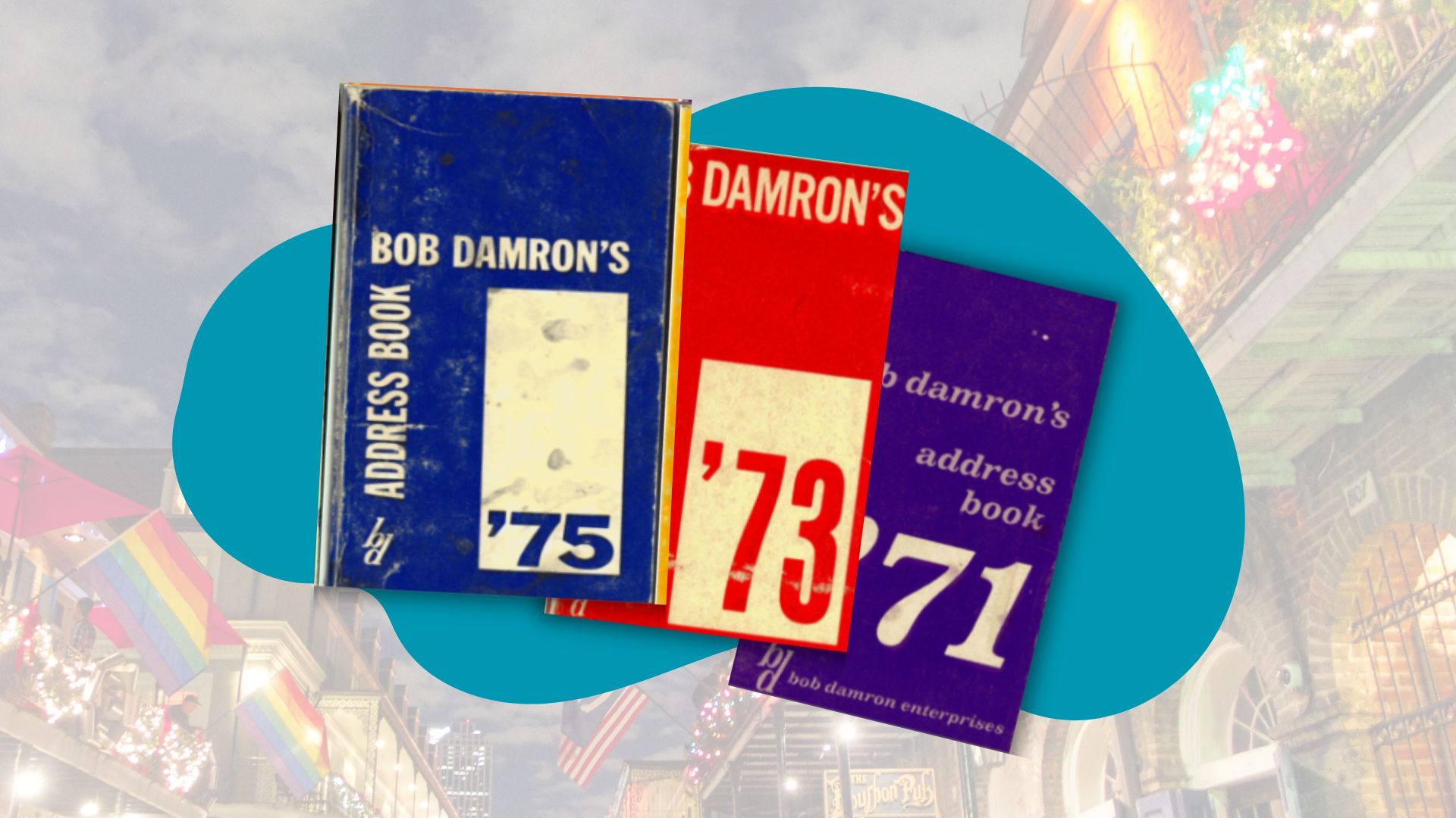 The Little Gay Travel Guide That Could: The Legacy of Bob Damron’s Address Book