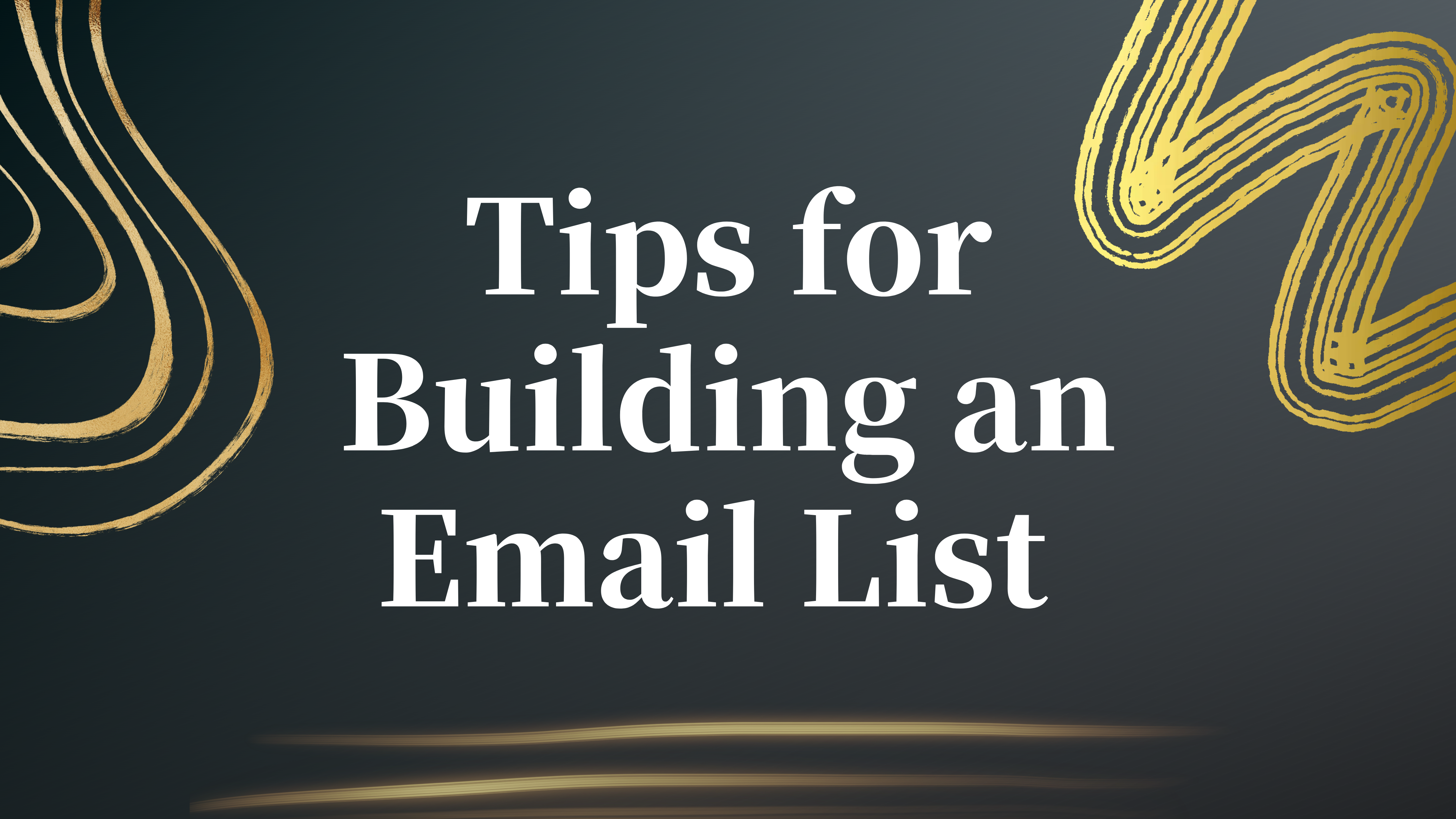 5 Timeless Tips for Building an Email List