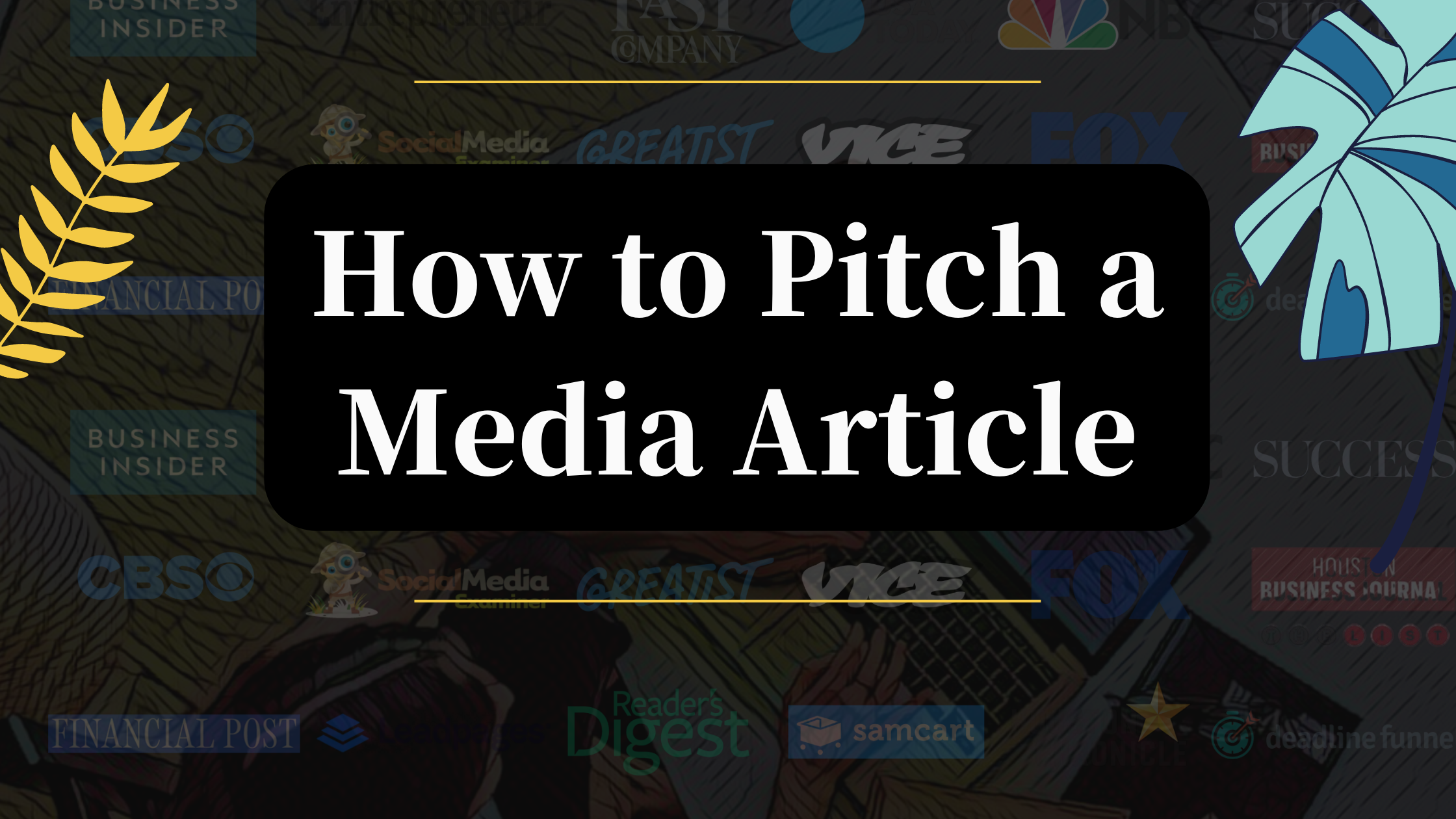 How to Pitch an Article in 2023: 72 Outlet How-Tos
