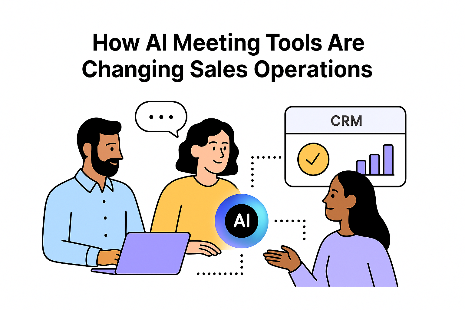 How AI Meeting Tools Are Changing Sales Operations