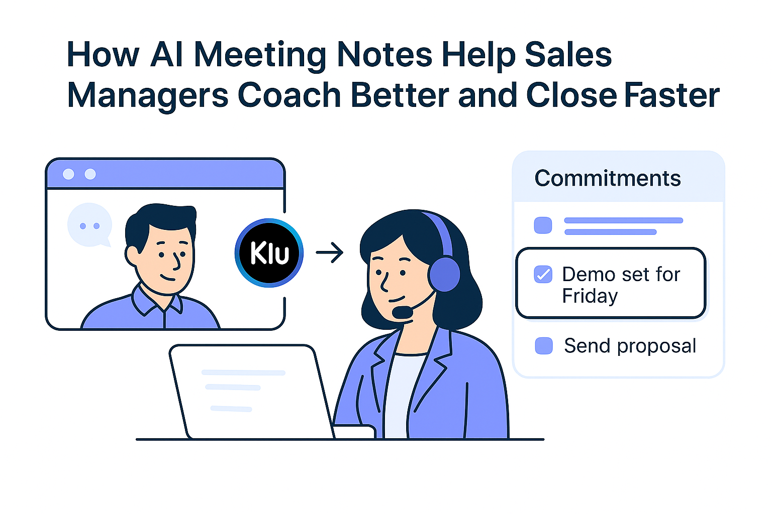 How AI Meeting Notes Help Sales Managers Coach Better and Close Faster
