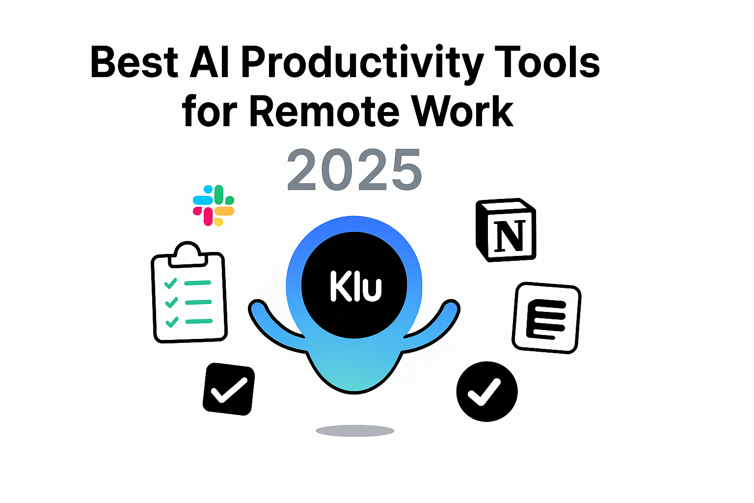 Best AI Productivity Tools for Remote Work in 2025