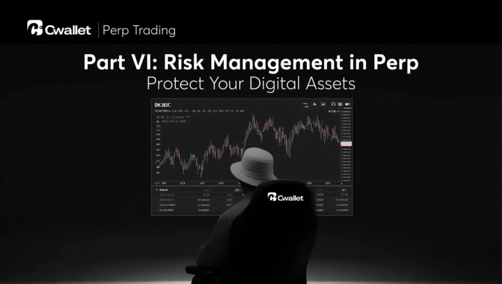 Perp Trading with Cwallet | How to Manage Risk and Avoid Costly Mistakes